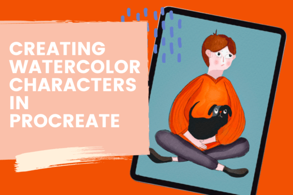 Creating Watercolor Characters in Procreate: A Digital Approach to Traditional Art